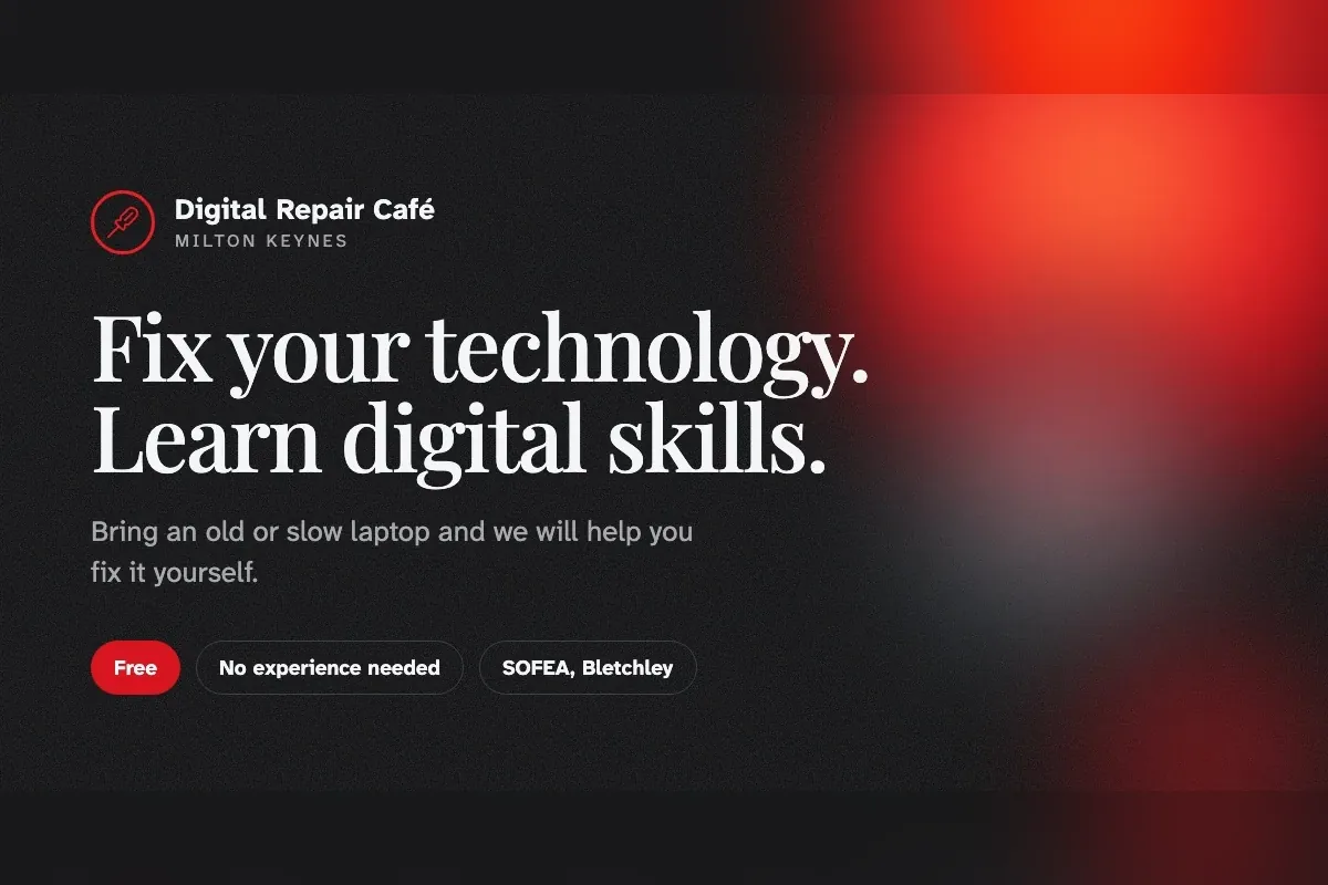 Digital Repair Café Milton Keynes: fix your technology, learn digital skills. Free, no experience needed.
